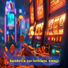 bandeira corinthians emoji